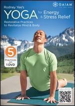 Rodney Yee's Yoga for Energy & Stress Relief