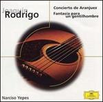 Rodrigo: Concierto de Aranjuez; Fantasa para un gentilhombre - Narciso Yepes (guitar); Orquesta Sinfonica RTVE; Odn Alonso (conductor)