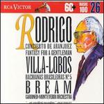 Rodrigo: Concierto de Aranjuez; Fantasy for a Gentleman; Villa-Lobos: Bachianas Brasileiras No. 5