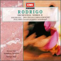 Rodrigo:Orchestral Works II - Ieuan Jones (harp); Mexico State Symphony Orchestra; Enrique Btiz (conductor)