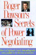 Roger Dawson's Secrets of Power Negotiating - Dawson, Roger, and Dawson