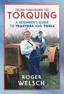 Roger Welsch: Old Tractors for Beginners