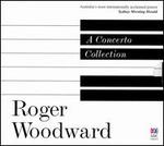 Roger Woodward: A Concerto Collection - Alpha Centauri Ensemble; Roger Woodward (organ); Roger Woodward (piano); Wanda Wilkomirska (violin);...