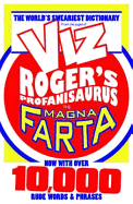 Rogers Profanisaurus: The Magna Farta
