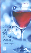 Rogov's Guide to Israeli Wines, 2005 - Rogov, Daniel
