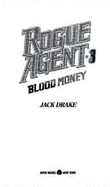 Rogue Agent #03: Blood Money
