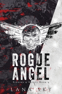 Rogue Angel: A Dark MC Romance - Sky, Lana