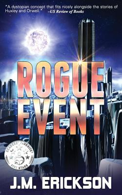 Rogue Event: Novella - Owen, Suzanne M (Editor), and Helms, Cathy, and Erickson, J M