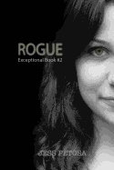 Rogue (Exceptional Book #2)