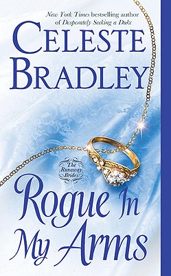 Rogue in My Arms - Bradley, Celeste