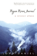 Rogue River Journal: A Winter Alone