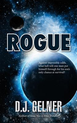 Rogue - Gelner, D J