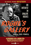 Rogue's Gallery: An Interest in Unalive Bodies