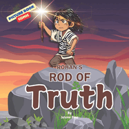 Rohan's Rod of Truth: A Picture Book Comic