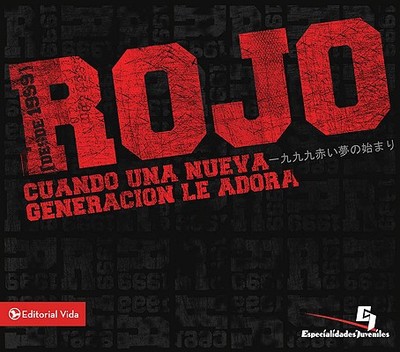 Rojo: Cuando una Nueva Generacion Le Adora - Espinosa, Emmanuel