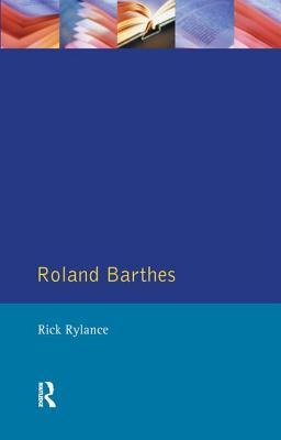 Roland Barthes - Rylance, Rick