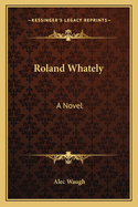 Roland Whately