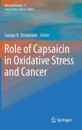 Role of Capsaicin in Oxidative Stress and Cancer