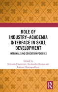 Role of Industry Academia Interface in Skill Development: Internalising Education Policies