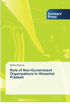 Role of Non-Government Organizations In Himachal Pradesh - Sharma, Nisha