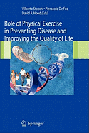 Role of Physical Exercise in Preventing Disease and Improving the Quality of Life