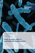 Role of stem cells in periodontal regeneration