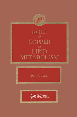 Roles of Copper in Lipid Metabolism - Lei, Kai Y.