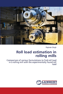 Roll load estimation in rolling mills - Singh, Rajinder