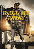Roll Me Away