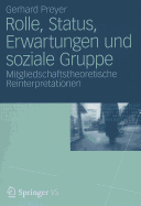 Rolle, Status, Erwartungen Und Soziale Gruppe: Mitgliedschaftstheoretische Reinterpretationen