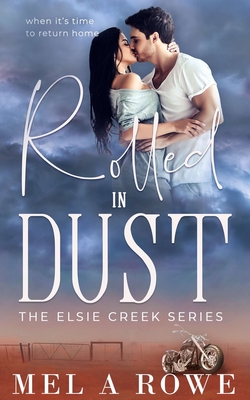 Rolled in Dust - Rowe, Mel A