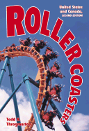 Roller Coasters: United States and Canada, "2d Ed."