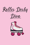 Roller Derby Diva Notebook: Portable Notebook for Roller Derby Girls