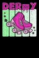 Roller Derby Notebook: Cool & Funky Roller Girl Derby Notebook - Mint Green & Hot Pink