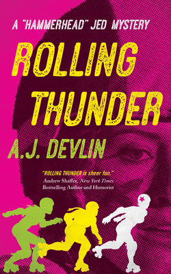 Rolling Thunder: A "Hammerhead" Jed Mystery - Devlin, A.J.