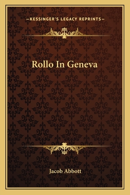 Rollo In Geneva - Abbott, Jacob