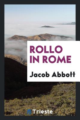 Rollo in Rome - Abbott, Jacob