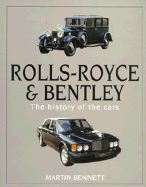 Rolls-Royce & Bentley: The History of the Cars