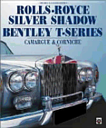 Rolls-Royce Silver Shadow and Bentley T-Series - Bobbit, Malcolm