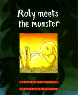 Roly Meets the Monster - Wignell, Edel