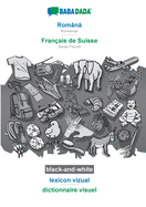 Romna - Franais de Suisse, lexicon vizual, BW: BABADADA Romanian - Swiss French, visual dictionary, BW