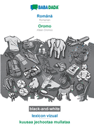 Romna - Oromo, lexicon vizual, BW: BABADADA Romanian - Afaan Oromoo, visual dictionary, BW