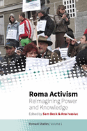 Roma Activism: Reimagining Power and Knowledge