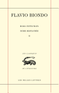 Roma Instaurata (Rome Restauree), Vol. 2 (Les Classiques De L'Humanisme) (French and Latin Edition)