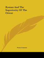 Roman And The Superiority Of The Orient