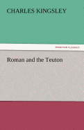 Roman and the Teuton