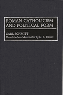 Roman Catholicism and Political Form