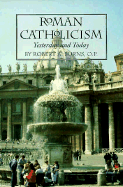 Roman Catholicism Yesterday and Today