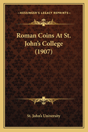 Roman Coins At St. John's College (1907)