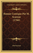 Roman Comique Par M. Scarron (1766)